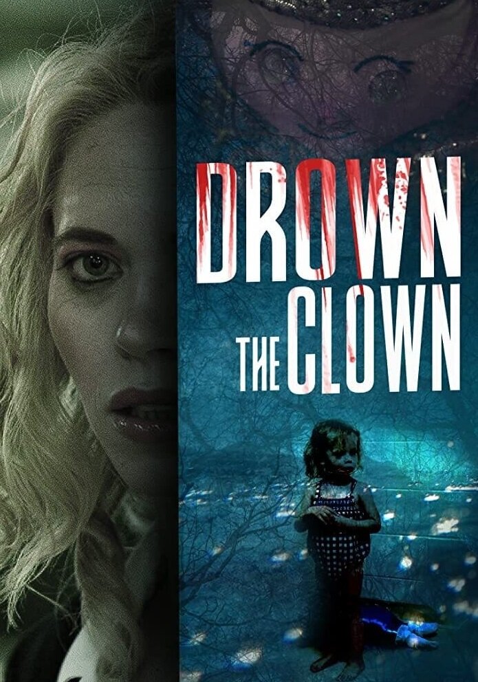 Drown the Clown (2020)