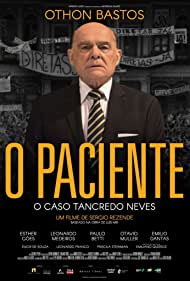 O Paciente: O Caso Tancredo Neves (2018)