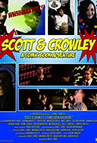 Scott & Crowley: A Comic Book Adventure (2017)